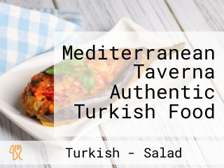 Mediterranean Taverna Authentic Turkish Food