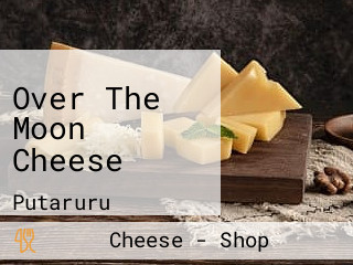 Over The Moon Cheese