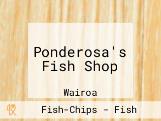 Ponderosa's Fish Shop