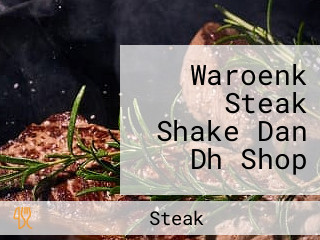 Waroenk Steak Shake Dan Dh Shop