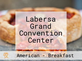 Labersa Grand Convention Center