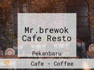 Mr.brewok Cafe Resto