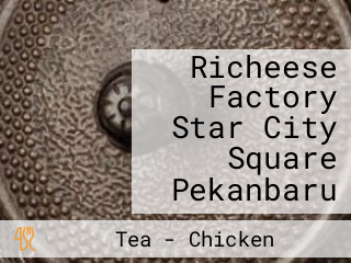 Richeese Factory Star City Square Pekanbaru