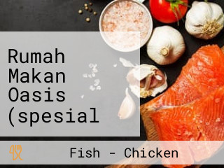 Rumah Makan Oasis (spesial Ayam Kampung)