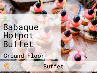 Babaque Hotpot Buffet