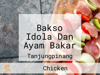 Bakso Idola Dan Ayam Bakar