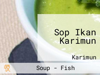 Sop Ikan Karimun