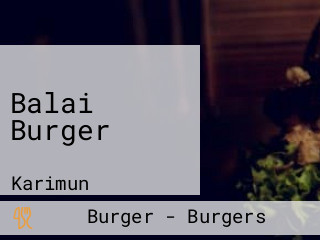 Balai Burger