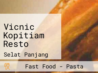 Vicnic Kopitiam Resto