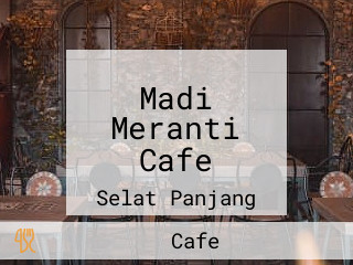 Madi Meranti Cafe