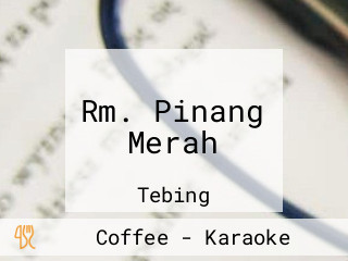 Rm. Pinang Merah