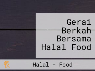 Gerai Berkah Bersama Halal Food