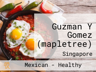 Guzman Y Gomez (mapletree)