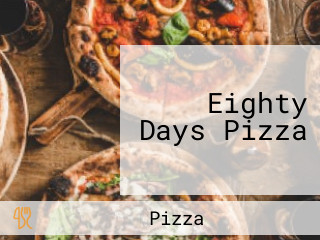 Eighty Days Pizza