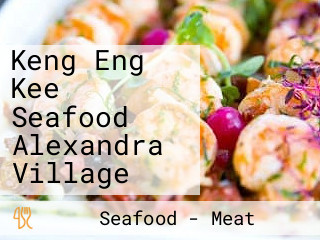 Keng Eng Kee Seafood Alexandra Village