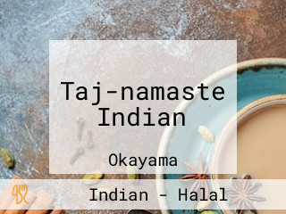 Taj-namaste Indian