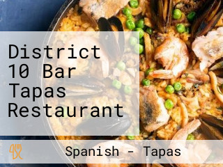 District 10 Bar Tapas Restaurant