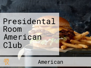 Presidental Room American Club