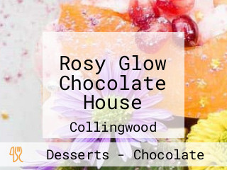 Rosy Glow Chocolate House