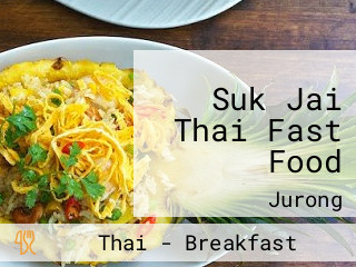 Suk Jai Thai Fast Food