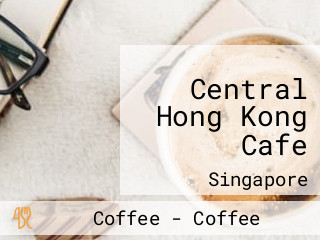 Central Hong Kong Cafe