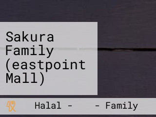 Sakura Family (eastpoint Mall)