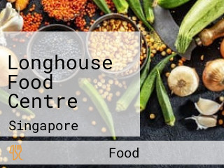 Longhouse Food Centre