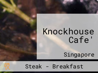 Knockhouse Cafe'