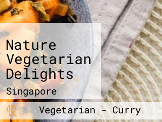 Nature Vegetarian Delights