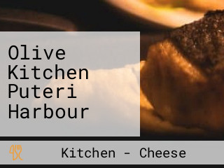 Olive Kitchen Puteri Harbour