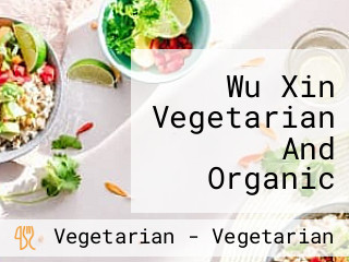 Wu Xin Vegetarian And Organic Marsiling Market