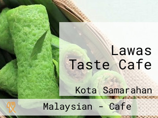 Lawas Taste Cafe