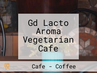 Gd Lacto Aroma Vegetarian Cafe