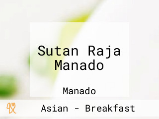 Sutan Raja Manado