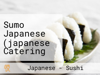 Sumo Japanese (japanese Catering In Johor Bahru, Iskandar Malaysia)