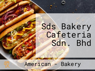 Sds Bakery Cafeteria Sdn. Bhd