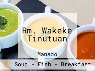 Rm. Wakeke Tinutuan