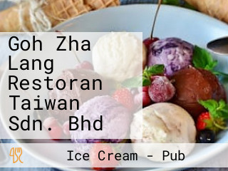 Goh Zha Lang Restoran Taiwan Sdn. Bhd