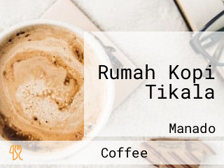 Rumah Kopi Tikala