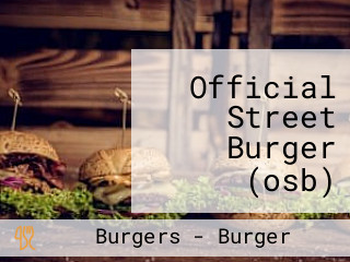 Official Street Burger (osb) Dataran Larkin