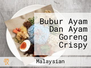 Bubur Ayam Dan Ayam Goreng Crispy