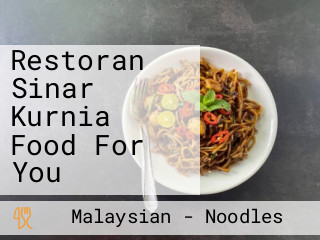 Restoran Sinar Kurnia Food For You