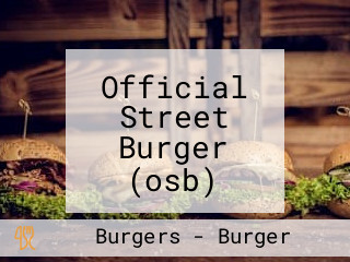 Official Street Burger (osb) Taman Sri Bahagia