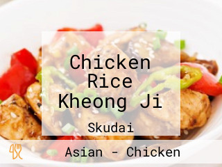 Chicken Rice Kheong Ji