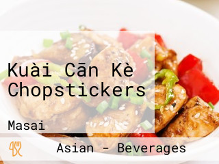 Kuài Cān Kè Chopstickers