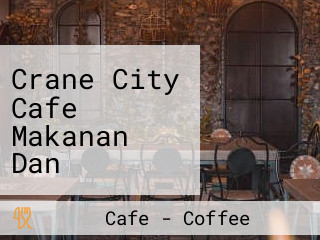 Crane City Cafe Makanan Dan Minuman Nasi Mee