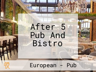 After 5 Pub And Bistro