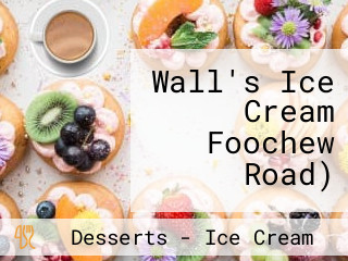 Wall's Ice Cream Foochew Road)