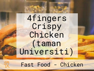 4fingers Crispy Chicken (taman Universiti)