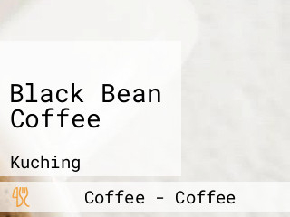 Black Bean Coffee